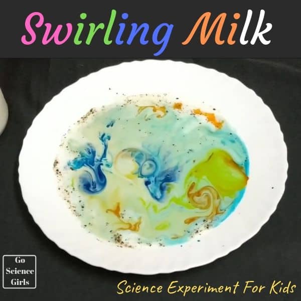 Swirling Milk Science Experiment Go Science Girls