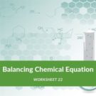 Balancing Chemical Equation Worksheet 22