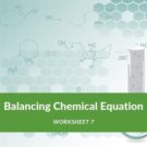 Balancing Chemical Equation Worksheet 7