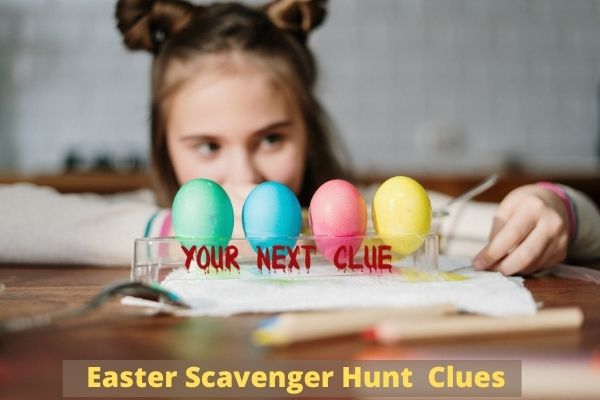 Easter Scavenger Hunt Clues