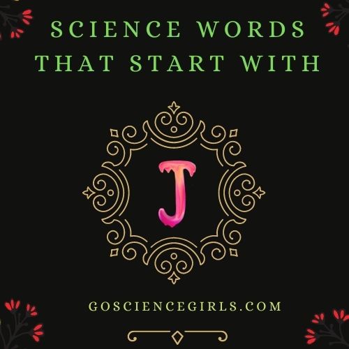 Science words that starts with j