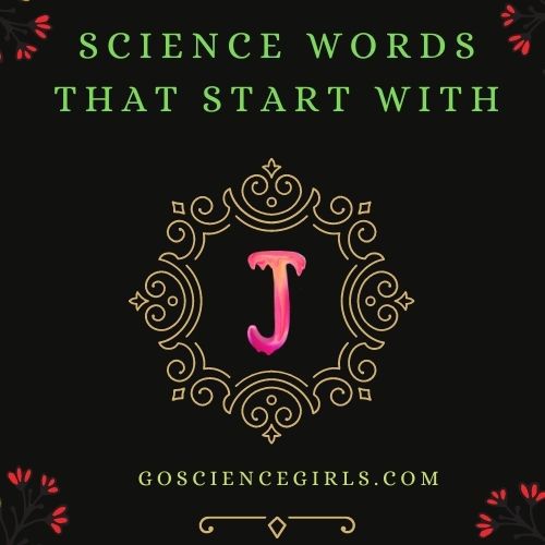 science-words-that-start-with-j-interesting-words-to-read-go