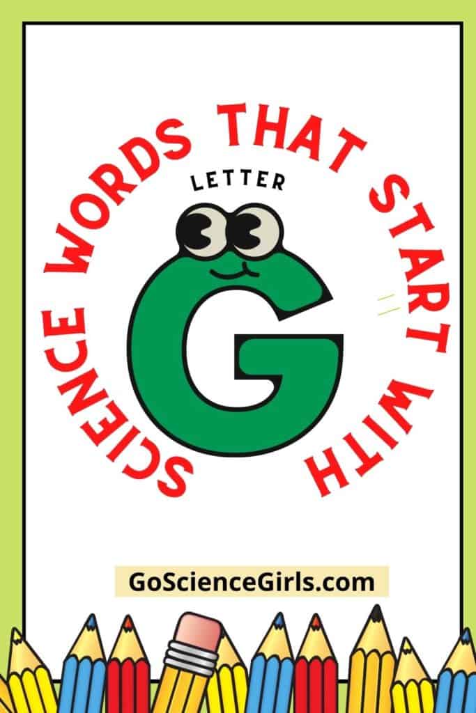 Science Words that start with G