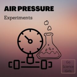 20 Best Air Pressure Science Experiments / Science Fair Ideas