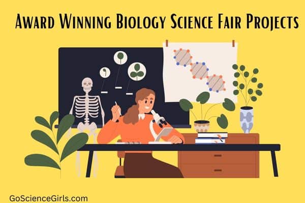 Award Winning Biology Science Fair Projects